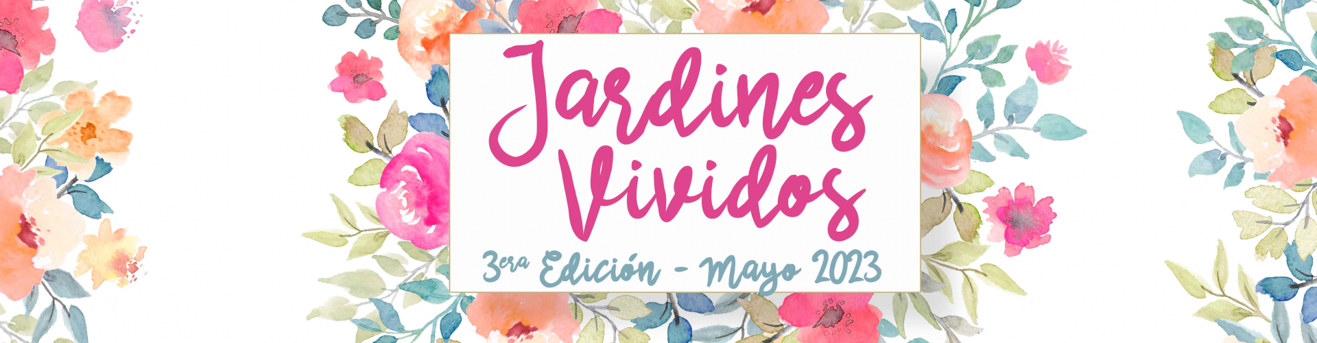 jardines-vividos-mayo-2023.jpg